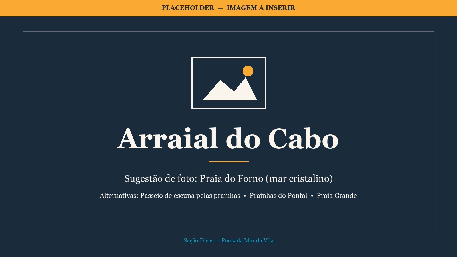 Placeholder de imagem de Arraial do Cabo a ser produzida